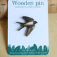 Swallow pin - wooden bird brooch