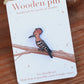 Hoopoe pin - wooden bird pin