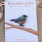 American Robin pin - wooden bird brooch