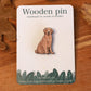 Golden retriever pin - wooden dog brooch