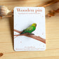 Green budgie pin - wooden Parrot brooch