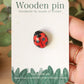 Ladybug pin - wooden ladybird brooch