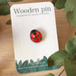 Ladybug pin - wooden ladybird brooch