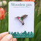 Hummingbird pin - wooden bird pin