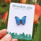Blue Morpho butterfly - wooden pin