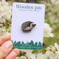 Wooden Hedgehog pin